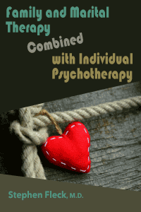 Family and Marital Therapy Combined with Individual Psychotherapy